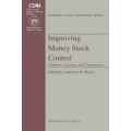 Improving Money Stock Control : Problems, Solutions, and Consequences