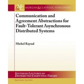 Communication and Agreement Abstractions for Fault-Tolerant Asynchronous Distributed Systems