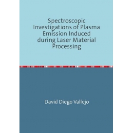 More about Spectroscopic Investigations of Plasma Emission Induced during Laser Material Processing