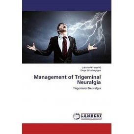 More about Management of Trigeminal Neuralgia