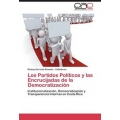 Los Partidos Políticos y las Encrucijadas de la Democratización