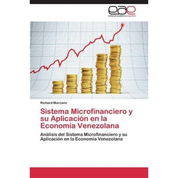 Sistema Microfinanciero y su Aplicación en la Economía Venezolana