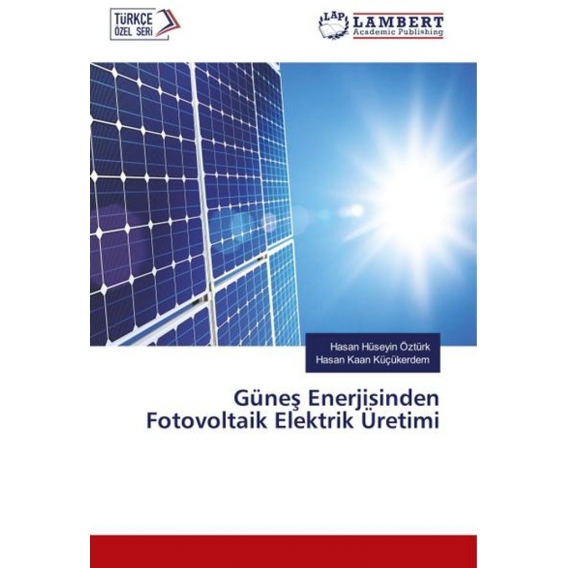 Günes Enerjisinden Fotovoltaik Elektrik Üretimi