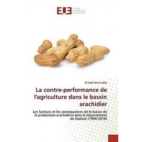 La contre-performance de l'agriculture dans le bassin arachidier