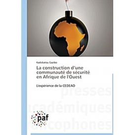 More about La construction d'une communauté de sécurité   en Afrique de l'Ouest