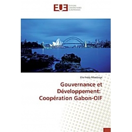 More about Gouvernance et Développement: Coopération Gabon-OIF