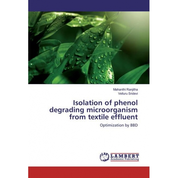 Isolation of phenol degrading microorganism from textile effluent