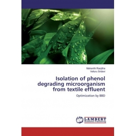 More about Isolation of phenol degrading microorganism from textile effluent