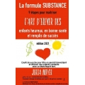 La formule SUBSTANCE maitrisez l\'art d\'élever des enfants heureux, en bonne santé et remplis de succès