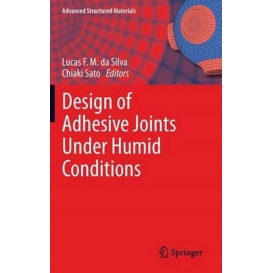 More about Design of Adhesive Joints Under Humid Conditions