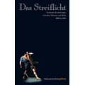 Das Streiflicht. Verdeckte Ermittlungen zwischen Himmel und Hölle 2000 - 2004