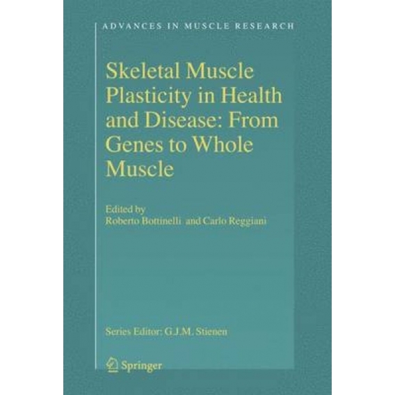 Skeletal Muscle Plasticity in Health and Disease