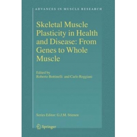 More about Skeletal Muscle Plasticity in Health and Disease