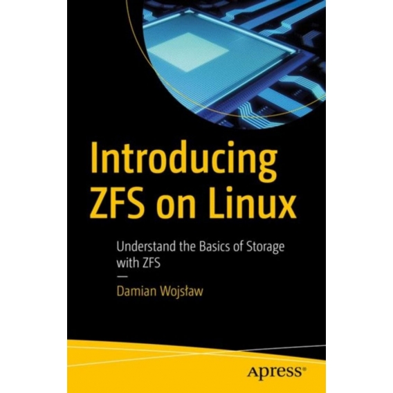 Introducing ZFS on Linux : Understand the Basics of Storage with ZFS