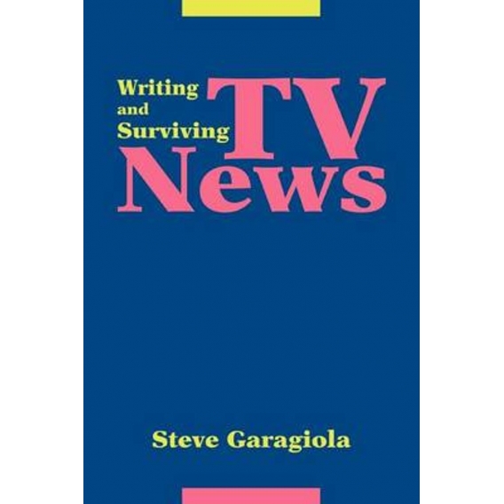 TV News: Writing and Surviving