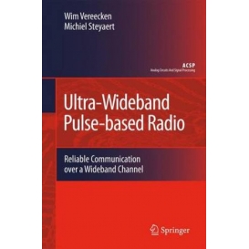 More about Ultra-Wideband Pulse-based Radio : Reliable Communication over a Wideband Channel