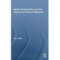 Media Globalization and the Discovery Channel Networks