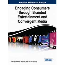 More about Engaging Consumers through Branded Entertainment and Convergent Media