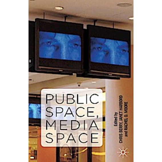 Public Space, Media Space