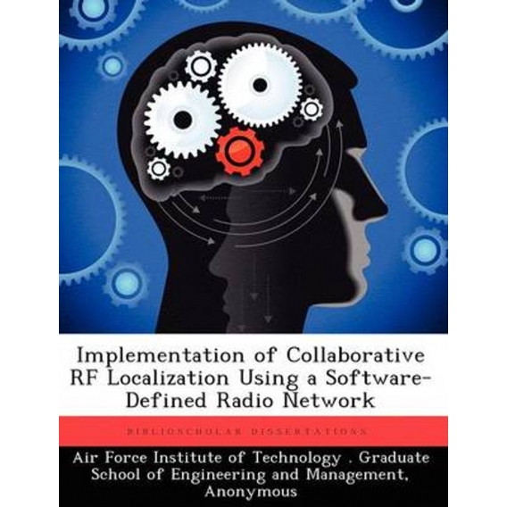 Implementation of Collaborative RF Localization Using a Software-Defined Radio Network