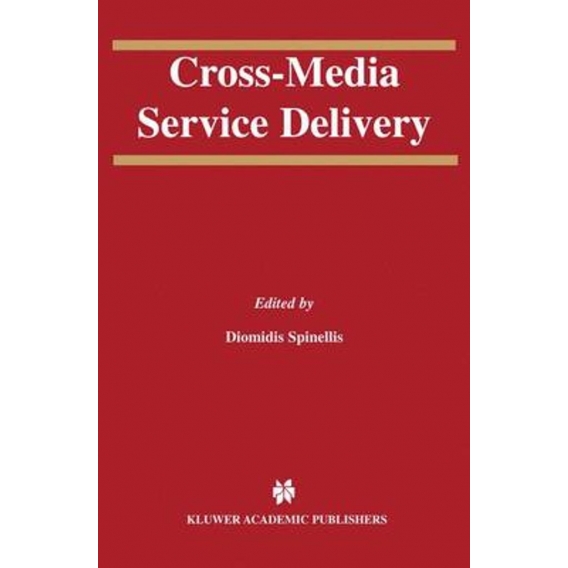 Cross-Media Service Delivery