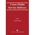 Cross-Media Service Delivery