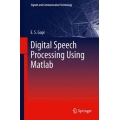 Digital Speech Processing Using Matlab